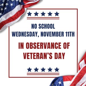 No School in Observance of Veteran's Day